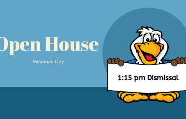 Open House and eagle holding 1:15 dismissal sign